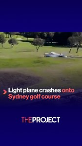 39K views · 270 reactions | Two people walked away uninjured after a Piper Cherokee light plane crash-landed on Mona Vale Golf Course in Sydney’s north. | The Project | Facebook