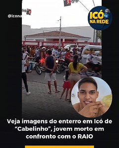 Veja imagens do enterro em Icó de “Cabelinho”, jovem morto em confronto com o RAIO João Pedro da Silva, 22 anos, conhecido como “Cabelinho”, foi sepultado sob forte comoção em Icó. Ele morreu durante um confronto com policiais do RAIO na cidade de Morada Nova. Cabelinho era alvo de um mandado de prisão e tinha antecedentes por assalto e tráfico de drogas. Seu enterro reuniu familiares, amigos e moradores da região, que acompanharam o cortejo em clima de despedida. | Icó na Rede