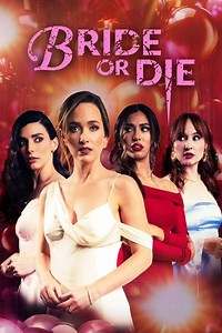 Stream Bride or Die (2025): Find it on Netflix, Prime Video, Hulu & more