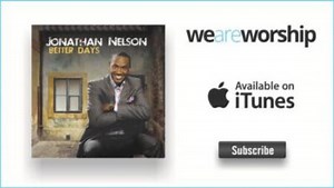 DOWNLOAD: Jonathan Nelson - Draw Me Nearer / Agnus Dei / Smile(Mp3, Lyrics, Video) | CeeNaija