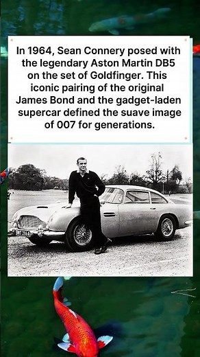 Sean Connery: The Original Bond and His DB5 007