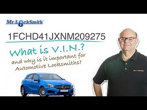 What is a VIN and why is it important for Automotive Locksmiths | Mr. Locksmith