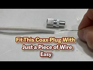 Fix a Coax Plug Using Just a Piece of Wire – No Tools Method Fit plug with pin