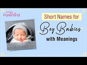 50 Trending Short Names for Baby Boys With Meanings & Origins