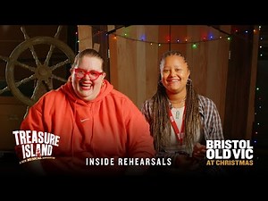Treasure Island: A New Musical Adventure | Inside Rehearsals ✨