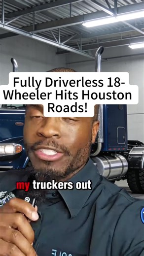 🚚 Is the Future of Trucking Here? 🤖 Fully Driverless 18-Wheeler Hits Houston Roads! Would You Trust This? #autonomoustrucking #futureoftransport #truckingrevolution #fyp #trucking #freight #cdl #truckersoftiktok #thatdotcop #trucker #foryou #fpy #greenscreen #foryoupage