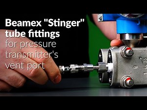 Beamex "Stinger" tube fittings for pressure transmitter's vent port