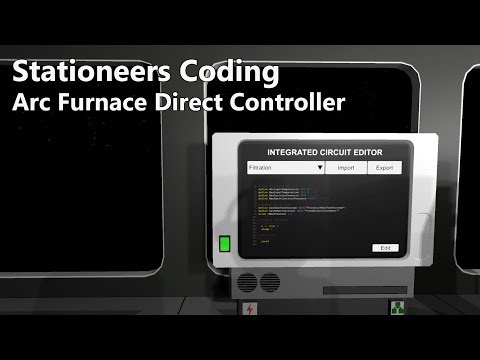 Stationeers Coding: Arc Furnace Direct Controller