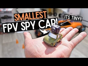 The World's Smallest RC FPV SPY CAR! 1/100th Scale!