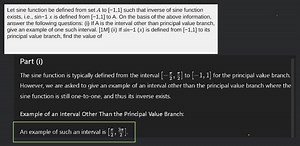 Let sine function be defined from set 𝐴 to −1,1] such that inv... | Filo