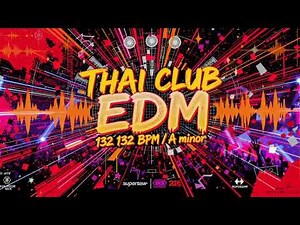 คุมฟลอร์อยู่หมัด! Thai Big-room EDM สายดิบ