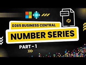 Number Series in Dynamics 365 Business Central (NAV) - Part 1 | Session - 45 | In Hindi