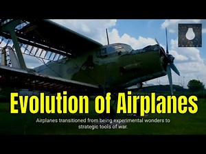 The History and Evolution of Airplanes