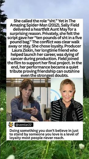 Why Sally Field Accepted Aunt May Role