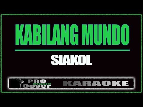 Kabilang mundo - Siakol (KARAOKE)