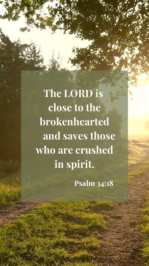 Daily Scripture | Psalm 34:18 - The Lord Is Near to the Brokenhearted