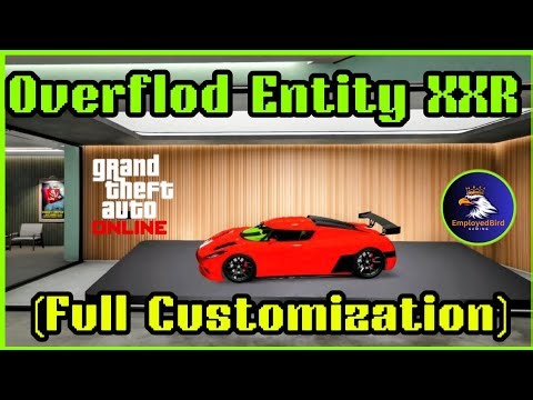 🛠️ Overflod Entity XXR Customization & Test Drive! (GTA 5 Online)