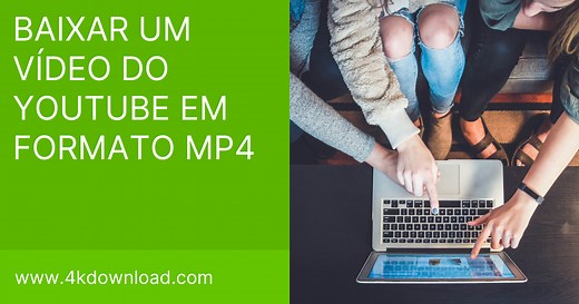 Como baixar um vídeo do YouTube em formato MP4