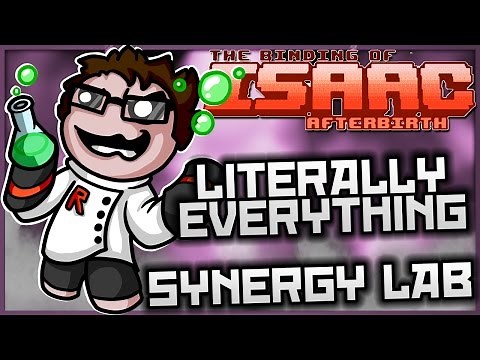 The Binding of Isaac: Afterbirth - Synergy Lab: EVERY SINGLE ITEM AT ONCE!