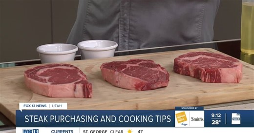 How to pick and cook the perfect steak