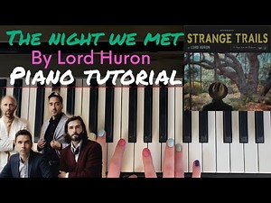 The Night We Met by Lord Huron - Easy Piano Tutorial