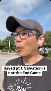 Saved, Part 1 of 5: Salvation was never the finish line. | Rev. Joseph Yoo