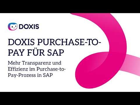 Doxis P2P für SAP: Mehr Transparenz und Effizienz im Purchase-to-Pay-Prozess in SAP