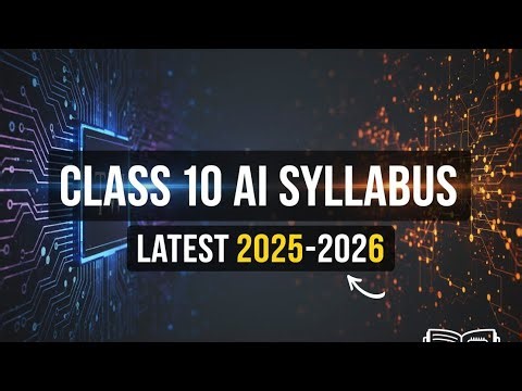 Class 10th-AI(417) Latest Syllabus 2025-2026-Complete Syllabus Explain