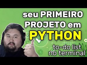 Primeiro Projeto Python – FÁCIL para INICIANTES | Cirando uma To-Do List para Linha de Comando