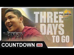 3 Days To Go | Ang Panday