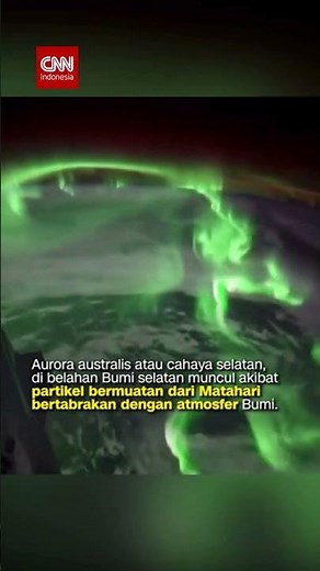 Penampakan Keindahan Aurora Australis dari Luar Angkasa