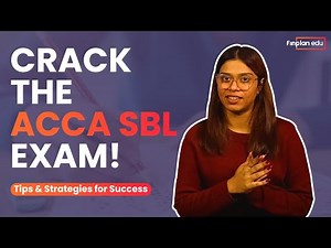 ACCA SBL Exam Explained | Everything You Need to Know | SBL Exam Tips