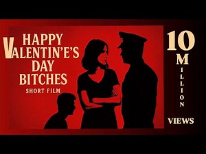 Happy Valentine's Day BITCHES | SHORT FILM