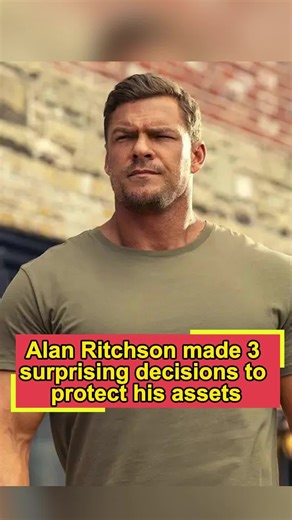 Alan Ritchson's Quick Asset Protection Moves