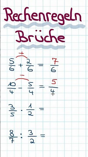 RECHENREGELN BRÜCHE (Addition / Subtraktion / Multiplikation / Division)