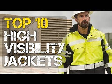 Top 10 Best High Visibility Work Jacket