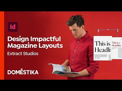 Magazine Design: How to Create Impactful Layouts - A course by Extract Studio | Domestika English