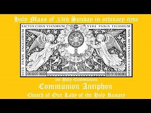 Communion Antiphon, 33rd Sunday in ordinary time, 1st Communion 2025, HRC KL SMAC