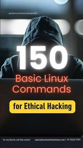 150 Basic Linux Commands for Ethical Hacking #ethicalhacking #cybersecurity #axximuminfosolutions