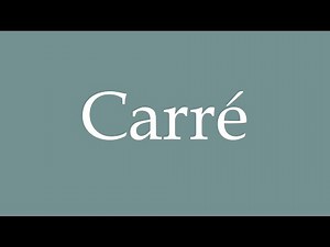 How to pronounce ''Carré'' correctly in French