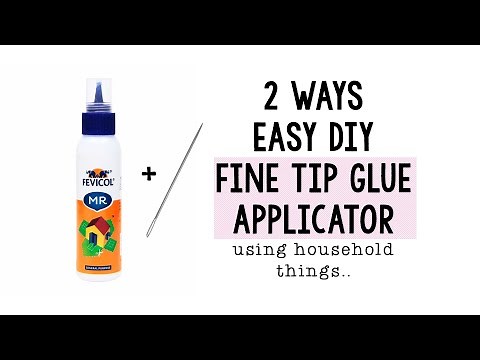 DIY Fine Tip Glue Applicator- 2 Easy Ways