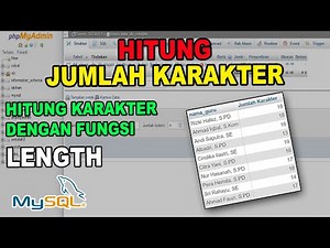 Query SQL - Menghitung Jumlah Karakter pada Kolom dengan Fungsi LENGTH di MySQL | Query SQL Tutorial