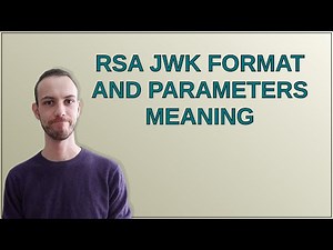 Security: RSA JWK format and parameters meaning