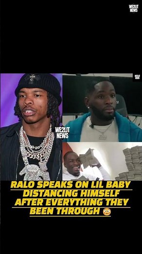 Ralo Speaks on Lil Baby Distancing Himself After Everything They Been Through!!