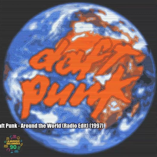 Daft Punk – Around the World (Radio Edit) (1997)