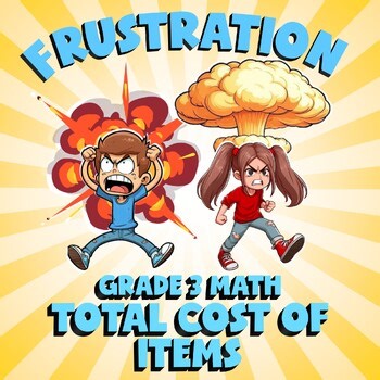 Total Cost of Items FRUSTRATION Math Game - No Prep Grade 3 Review