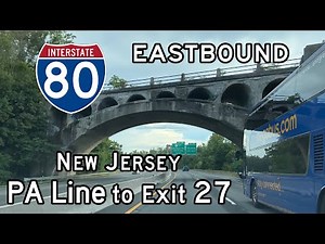 Interstate 80 New Jersey (PA State Line to Exit 27) Eastbound