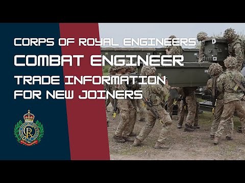 Corps of Royal Engineers - Combat Engineer | New Joiner Trade Information