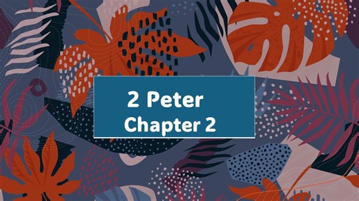 2 Peter Chapter 2 False Prophets and Teachers