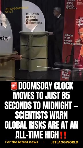 JETLAGGWORLD on Instagram: "The Doomsday Clock now sits at 85 seconds to midnight, the closest it has ever been. Scientists from the Bulletin of the Atomic Scientists cite escalating nuclear tensions, accelerating climate change, and rapid advances in disruptive technologies as major threats pushing humanity closer to global catastrophe. The clock is symbolic—but the warning is real. #DoomsdayClock #85SecondsToMidnight #GlobalRisk #WorldNews #NuclearThreat #ClimateCrisis #AIrisks #BreakingNews"